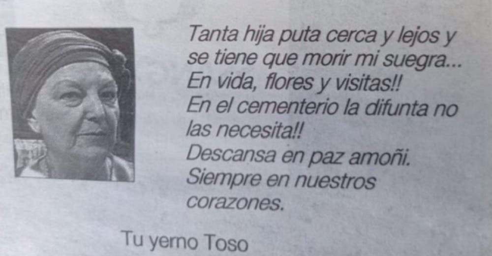 Esquela de un yerno a su suegra: «Tanta hija p*ta cerca y lejos y se tiene que morir mi suegra»